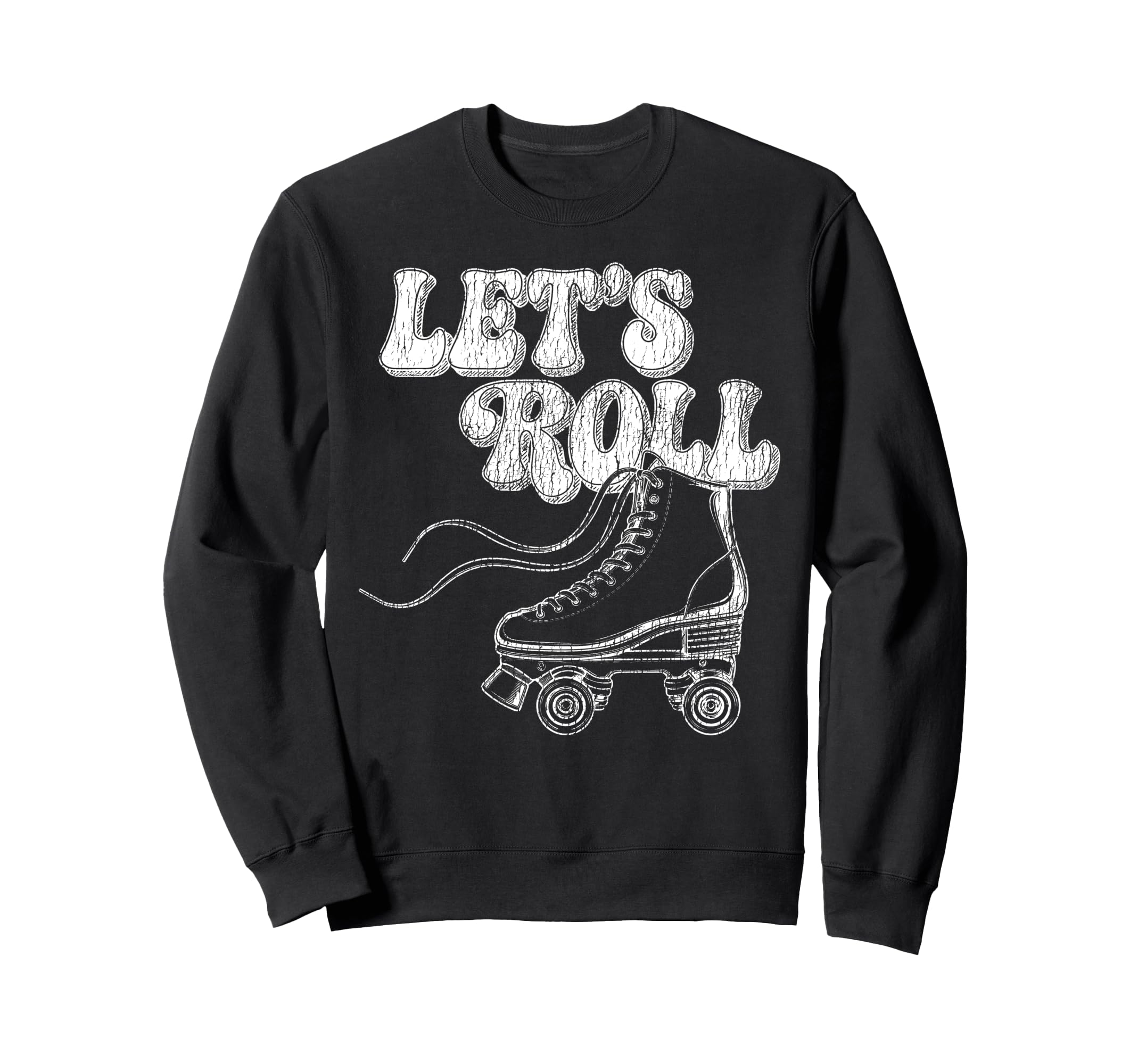Roller Skating Skate 1970S Lets Roll Sweatshirt - Trendy Graphic for Adults - T-Shirt, Sweatshirt, Hoodie