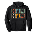 Maw Maw Block Lettering Hoodie - Trendy Graphic Men Women - T-Shirt, Sweatshirt, Hoodie