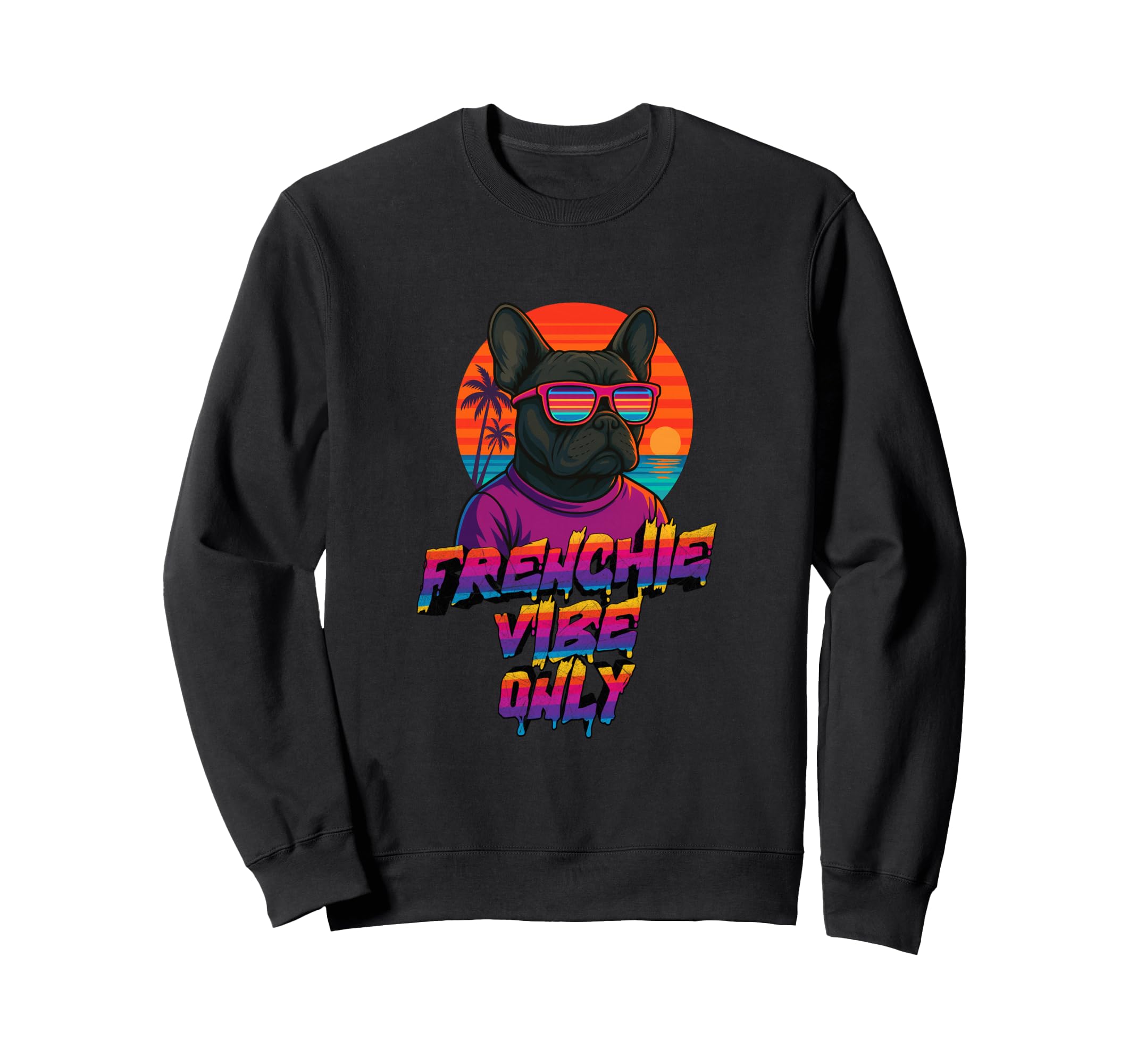 Frenchie Vibe Only French Bulldog Sweatshirt - Minimalist Print Men Women - T-Shirt, Sweatshirt, Hoodie