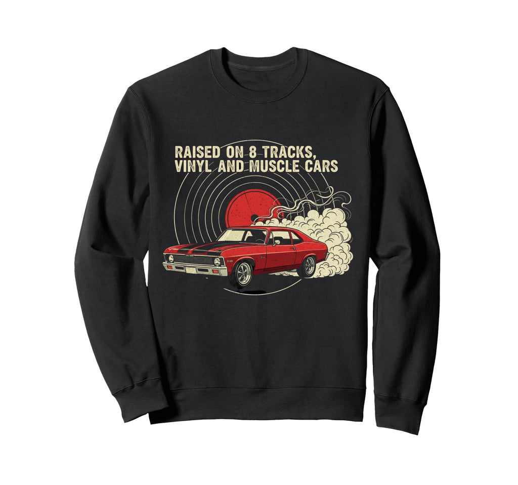 Raised Vinyl And V8S 70 Nova Lover Sweatshirt - Streetwear Style for Adults - T-Shirt, Sweatshirt, Hoodie