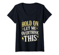 Womens Overthinker Funny Overthink V T-Shirt - Aesthetic Graphic Unisex - T-Shirt, Sweatshirt, Hoodie