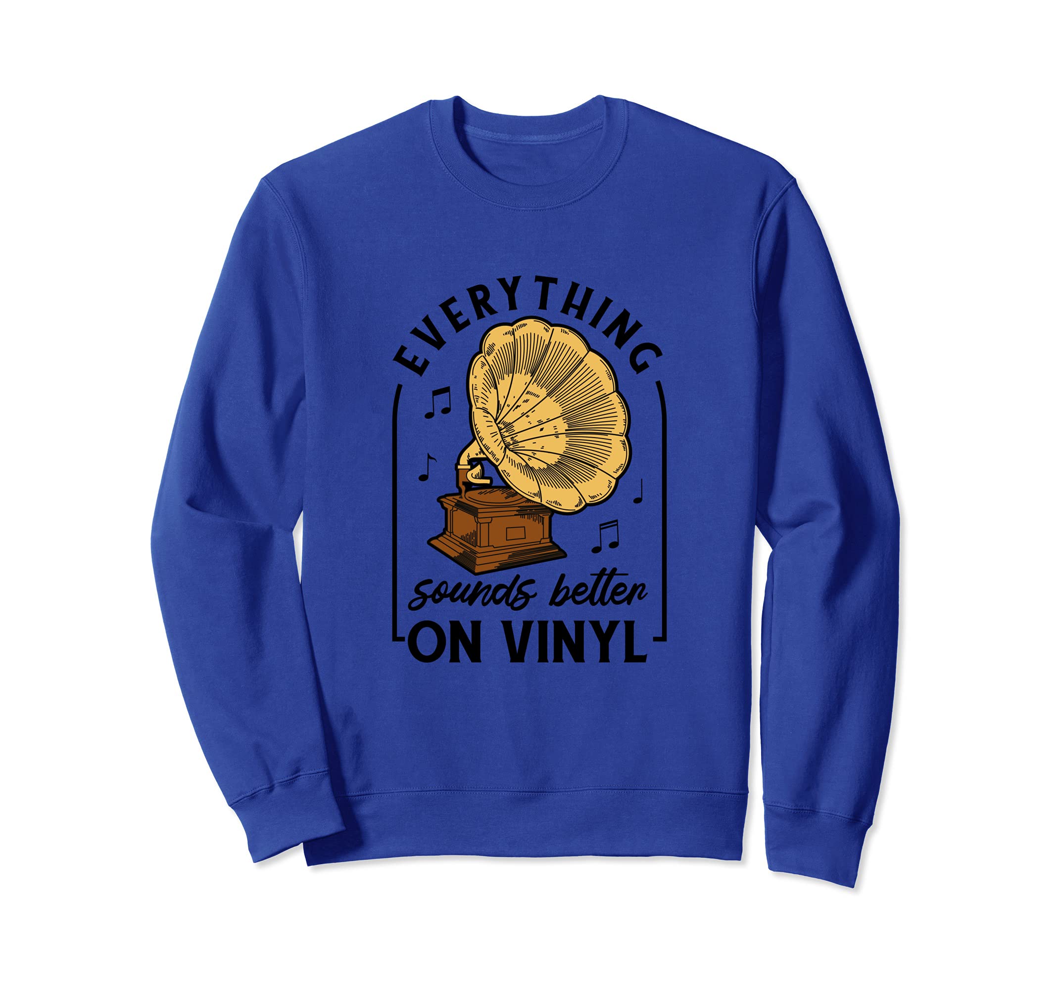 Record Player And Everything Sounds Sweatshirt - Graphic Print Unisex - T-Shirt, Sweatshirt, Hoodie