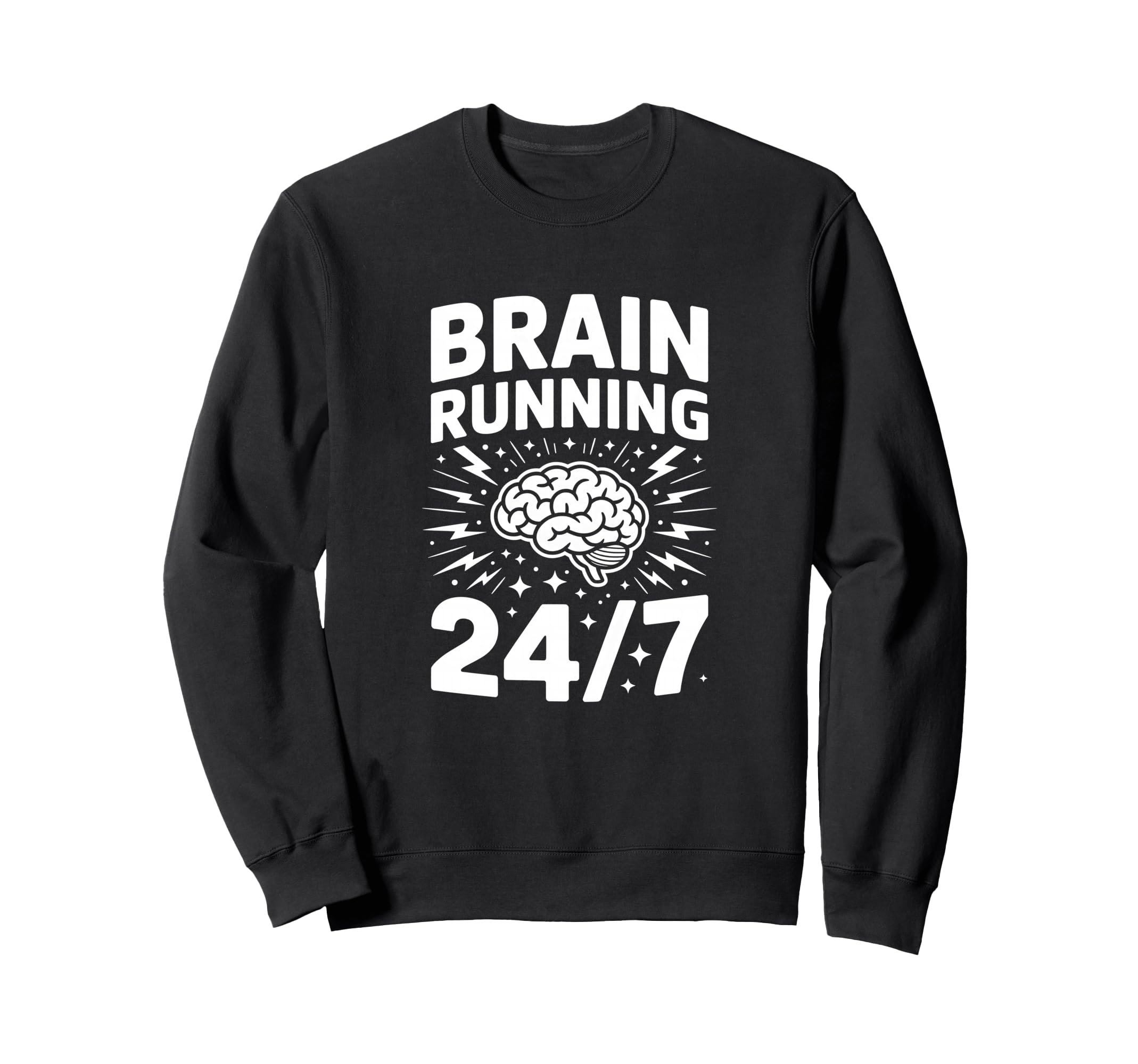 Brain Running Adhd Anxiety Relatable Sweatshirt - Aesthetic Graphic Unisex - T-Shirt, Sweatshirt, Hoodie