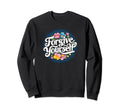 Forgive Yourself Inspirational Floral Sweatshirt - Novelty Apparel Unisex - T-Shirt, Sweatshirt, Hoodie