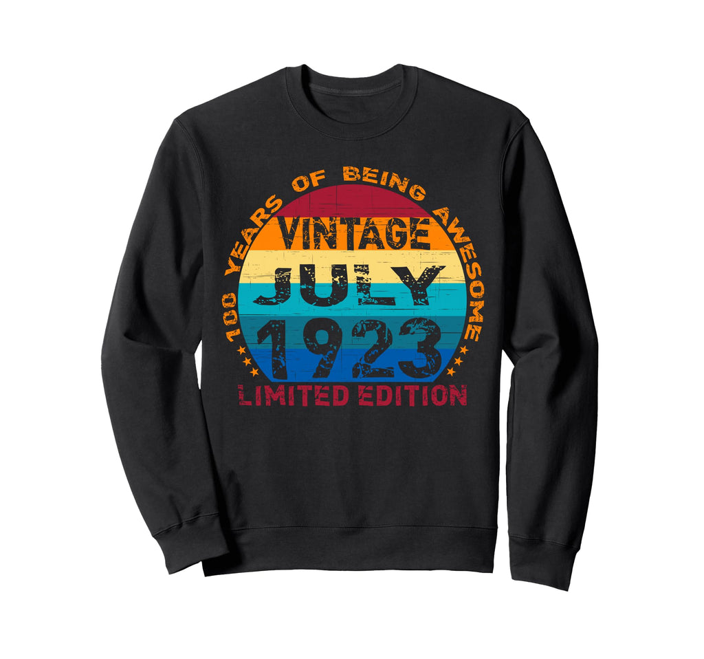 100 Years Old July 1923 Sweatshirt - Fun Novelty Design for Adults - T-Shirt, Sweatshirt, Hoodie