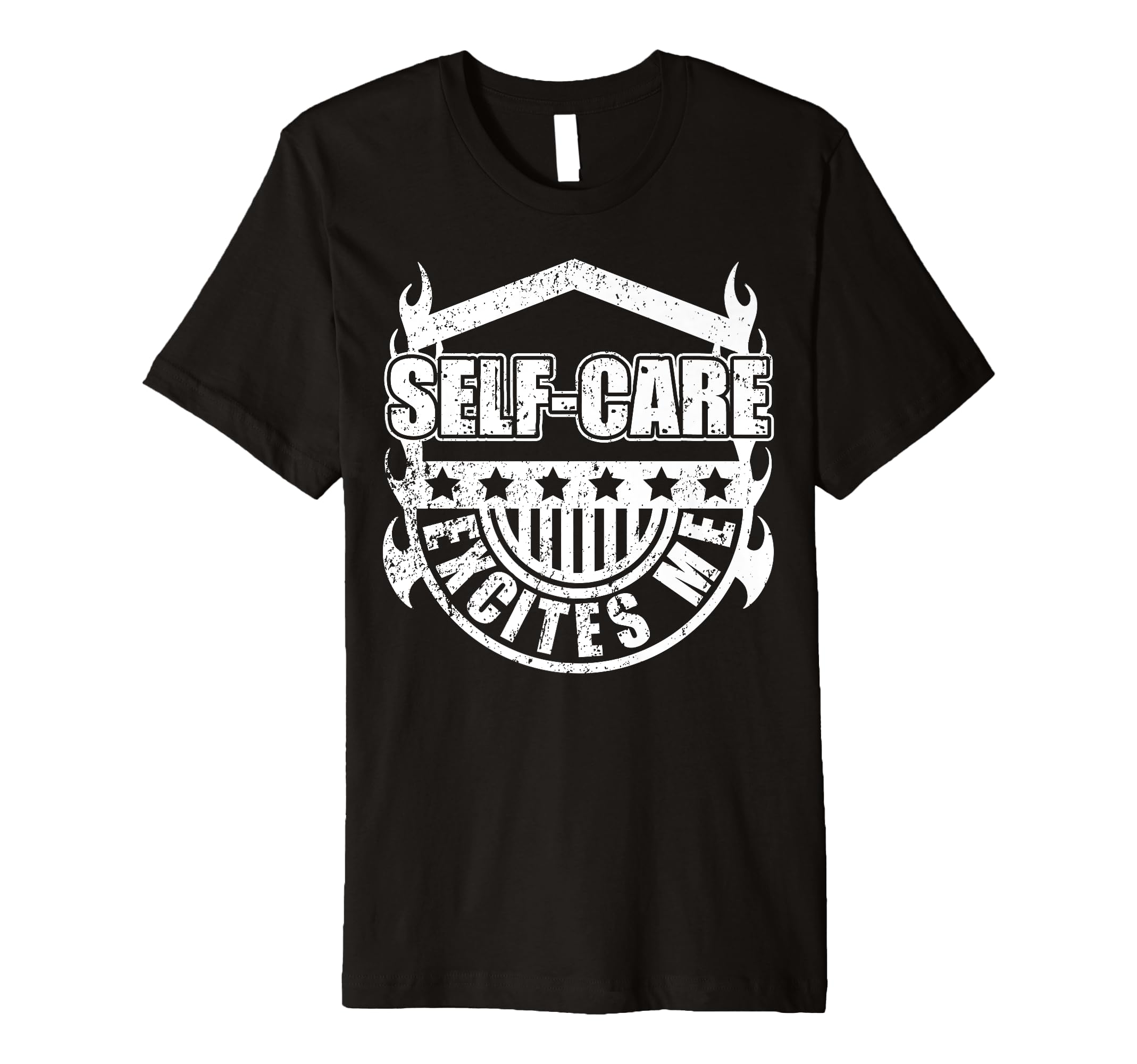 Self Care Excites Me Motivational T-Shirt - Trendy Graphic Men Women - T-Shirt, Sweatshirt, Hoodie