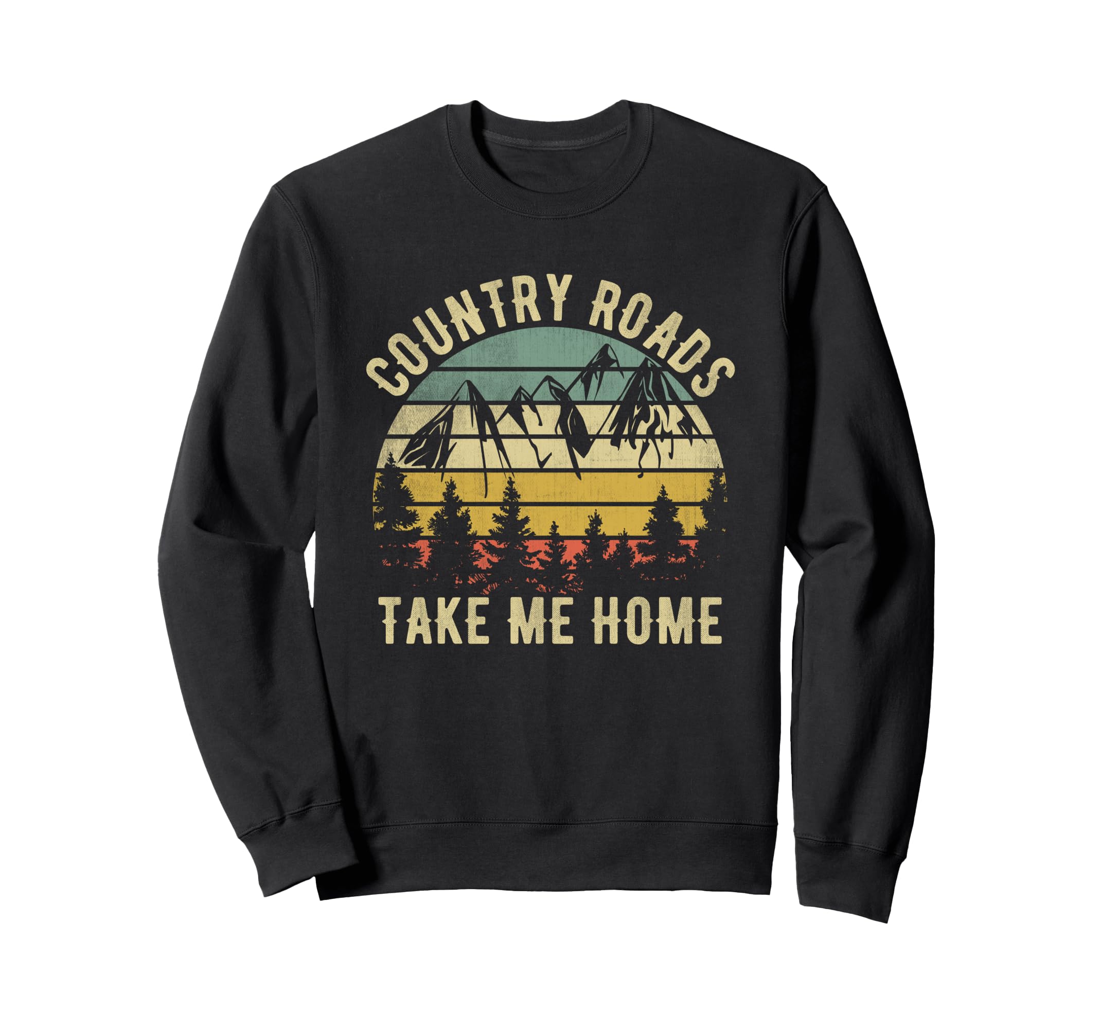 Country Roads Take Me Home Cowboy Sweatshirt - Custom Art Print Unisex - T-Shirt, Sweatshirt, Hoodie