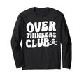 Overthinkers Club T-Shirt - Fun Novelty Design Men Women - T-Shirt, Sweatshirt, Hoodie