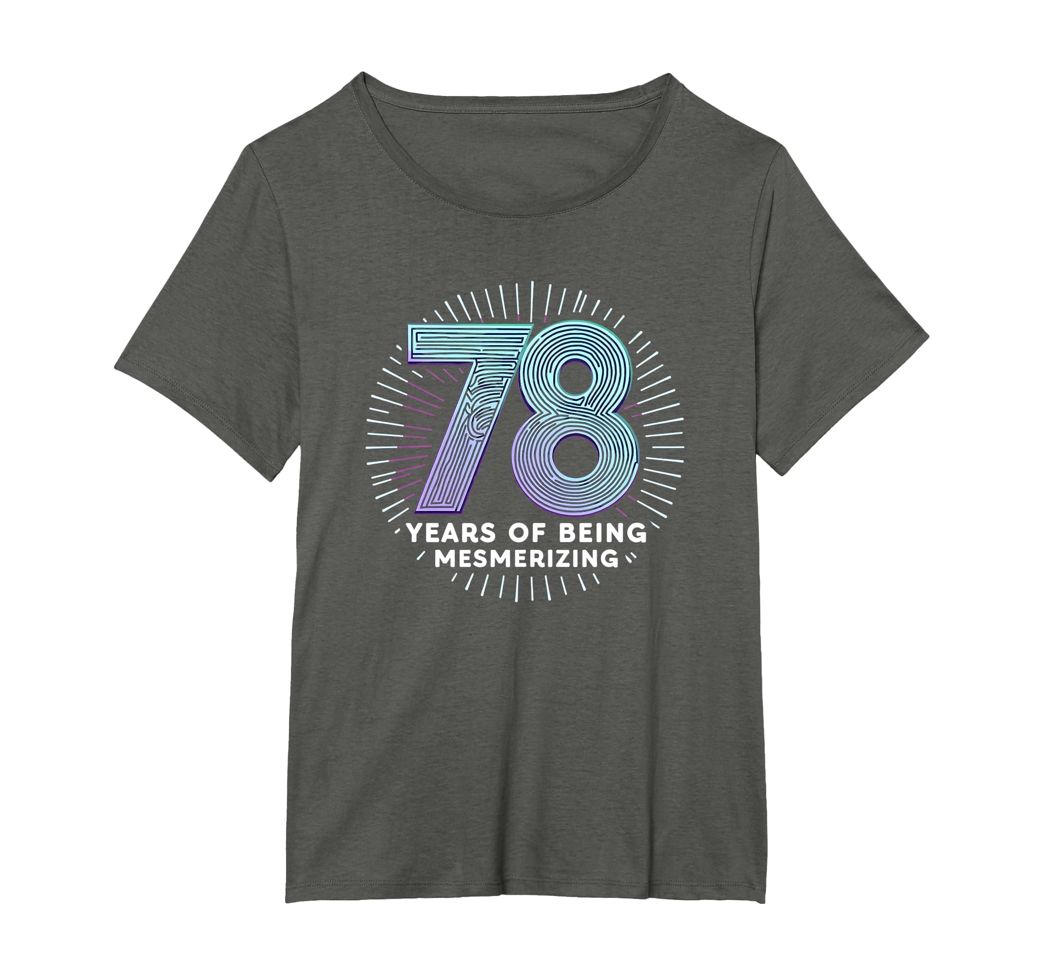 78 Years Mesmerizing Birthday Gift T-Shirt - Fun Novelty Design Men Women - T-Shirt, Sweatshirt, Hoodie