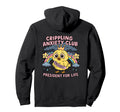 Crippling Anxiety Club Funny Sad Hoodie - Casual Everyday Wear Men Women - T-Shirt, Sweatshirt, Hoodie