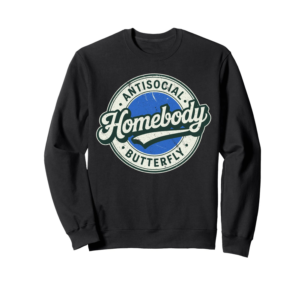 Antisocial Introvert Homebody Sweatshirt - Custom Art Print for Adults - T-Shirt, Sweatshirt, Hoodie