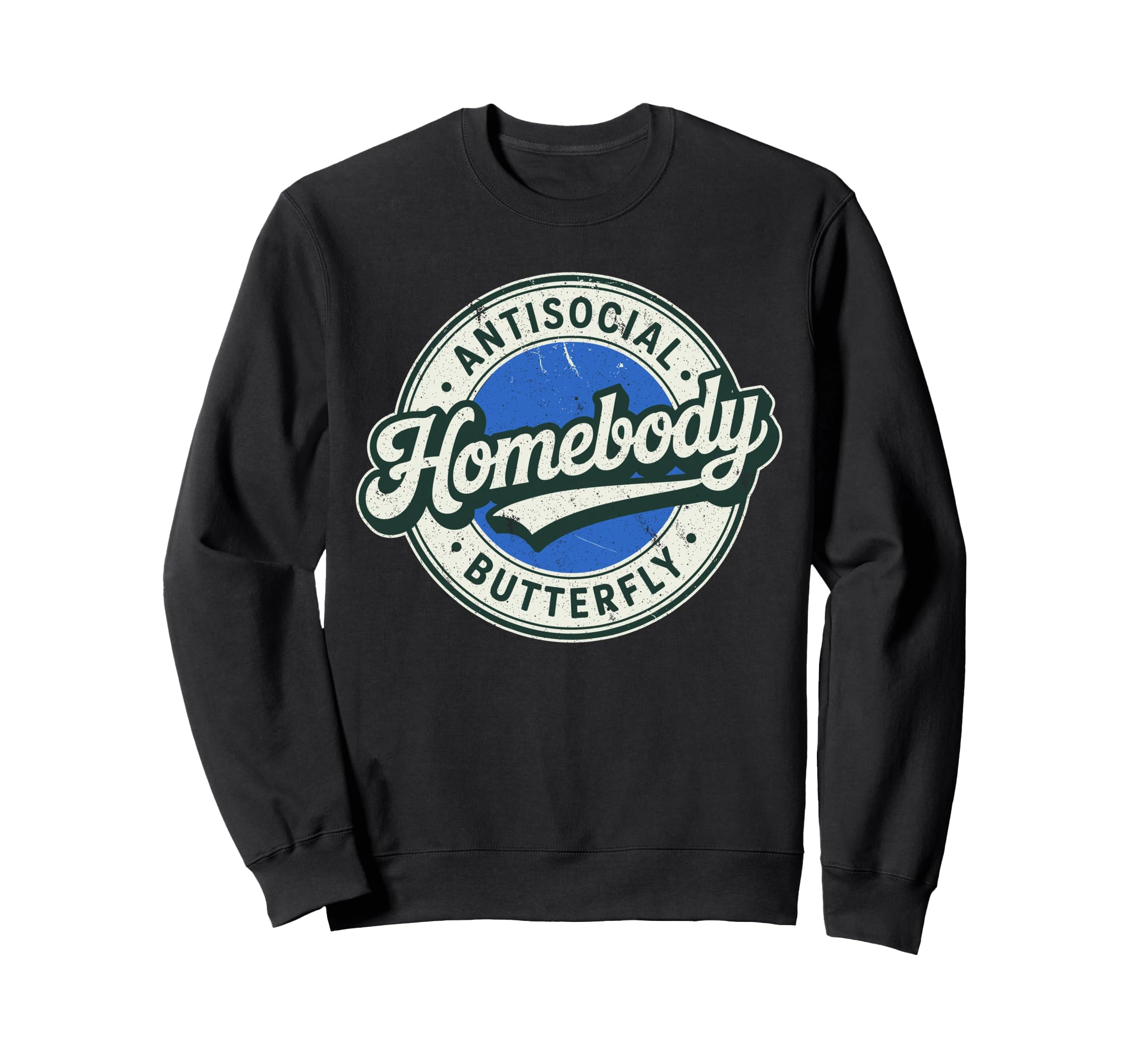 Antisocial Introvert Homebody Sweatshirt - Custom Art Print for Adults - T-Shirt, Sweatshirt, Hoodie