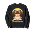 Yoga Pug Meditation Namaste Ohm Sweatshirt - Casual Everyday Wear Unisex - T-Shirt, Sweatshirt, Hoodie