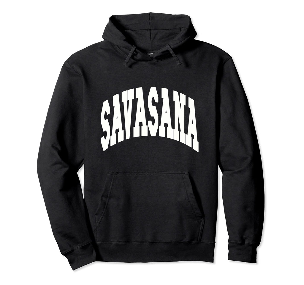 Savasana Yoga Mom Lover Instructor Hoodie - Graphic Print for Adults - T-Shirt, Sweatshirt, Hoodie