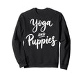Funny Yoga And Puppies Dog Sweatshirt - Custom Art Print for Adults - T-Shirt, Sweatshirt, Hoodie