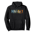 Mentally Spicy Mental Health And Overthinking Hoodie - Graphic Print Unisex - T-Shirt, Sweatshirt, Hoodie