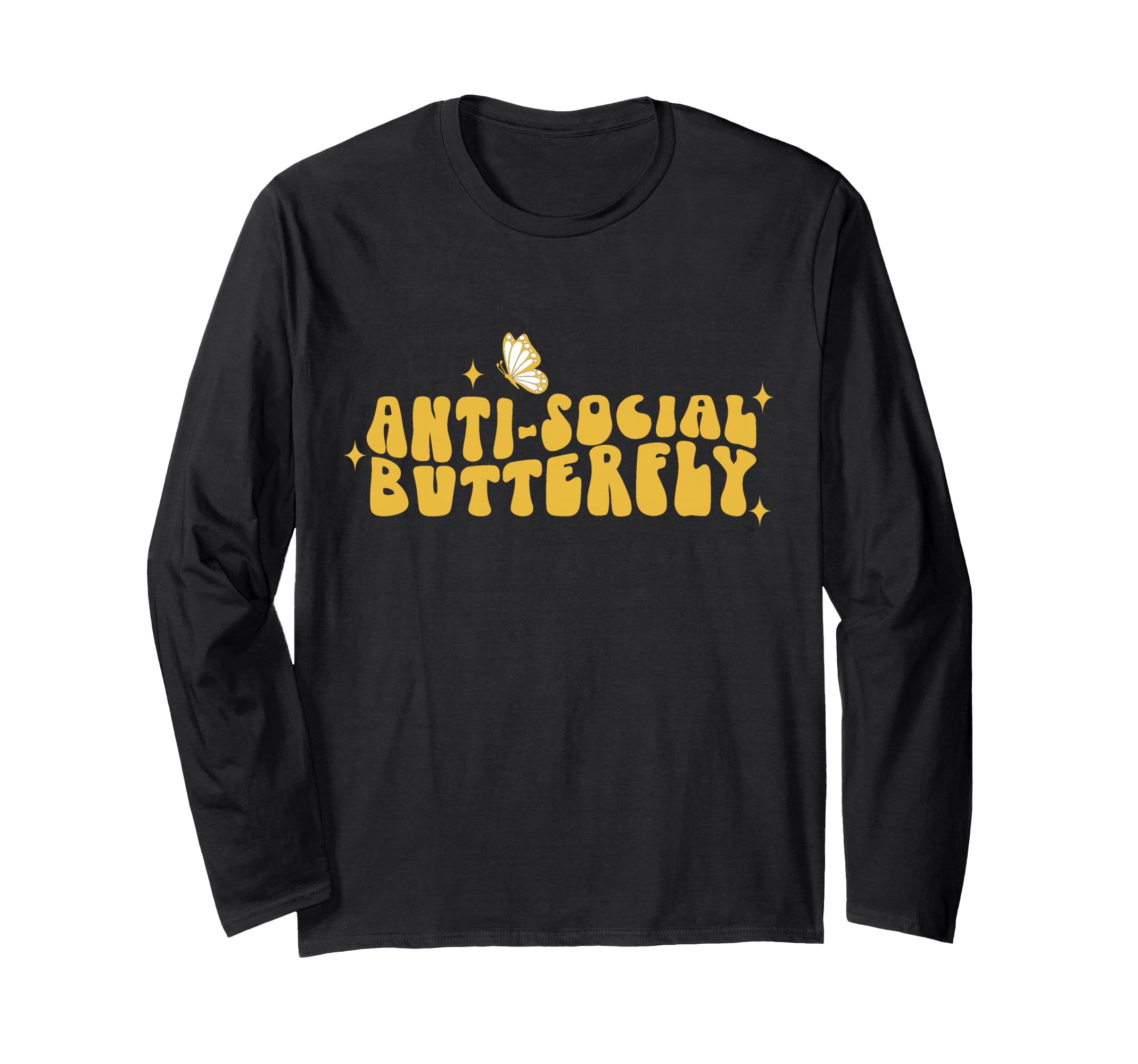 Anti Social Funny Butterfly T-Shirt - Fun Novelty Design Unisex - T-Shirt, Sweatshirt, Hoodie