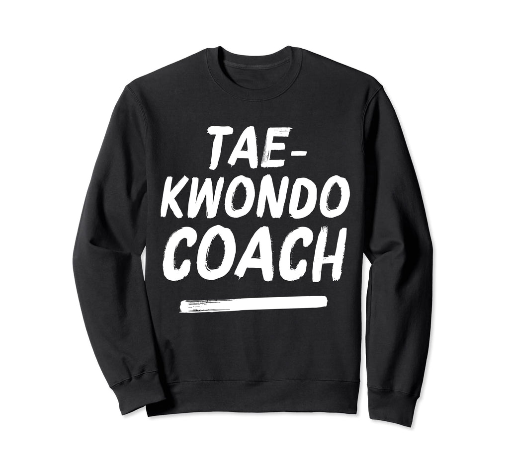 Taekwondo Coach Martial Arts Sweatshirt - Minimalist Print for Adults - T-Shirt, Sweatshirt, Hoodie