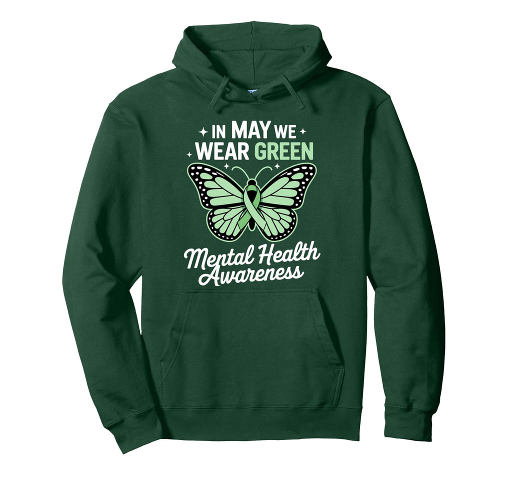 May We Wear Green Mental Health Hoodie - Aesthetic Graphic Men Women - T-Shirt, Sweatshirt, Hoodie