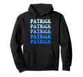 Patrick Name Stack Hoodie - Minimalist Print Men Women - T-Shirt, Sweatshirt, Hoodie