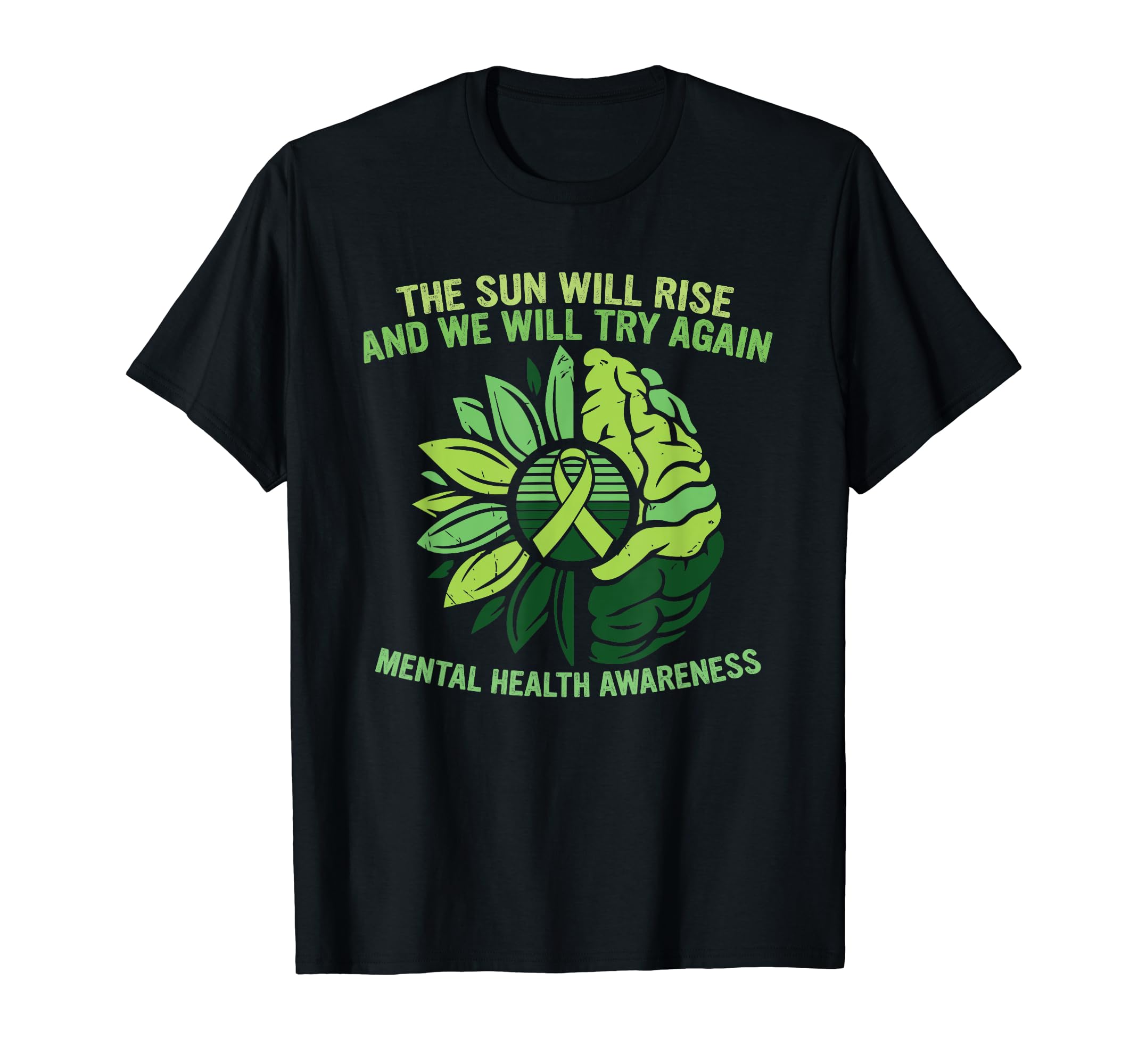 Sun Will Rise And We Will Try Again T-Shirt - Custom Art Print for Adults - T-Shirt, Sweatshirt, Hoodie