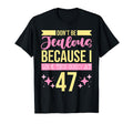 Dont Be Jealous Because I This Good 47 T-Shirt - Graphic Print Men Women - T-Shirt, Sweatshirt, Hoodie