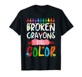 Broken Crayons Still Color Mental T-Shirt - Aesthetic Graphic Men Women - T-Shirt, Sweatshirt, Hoodie