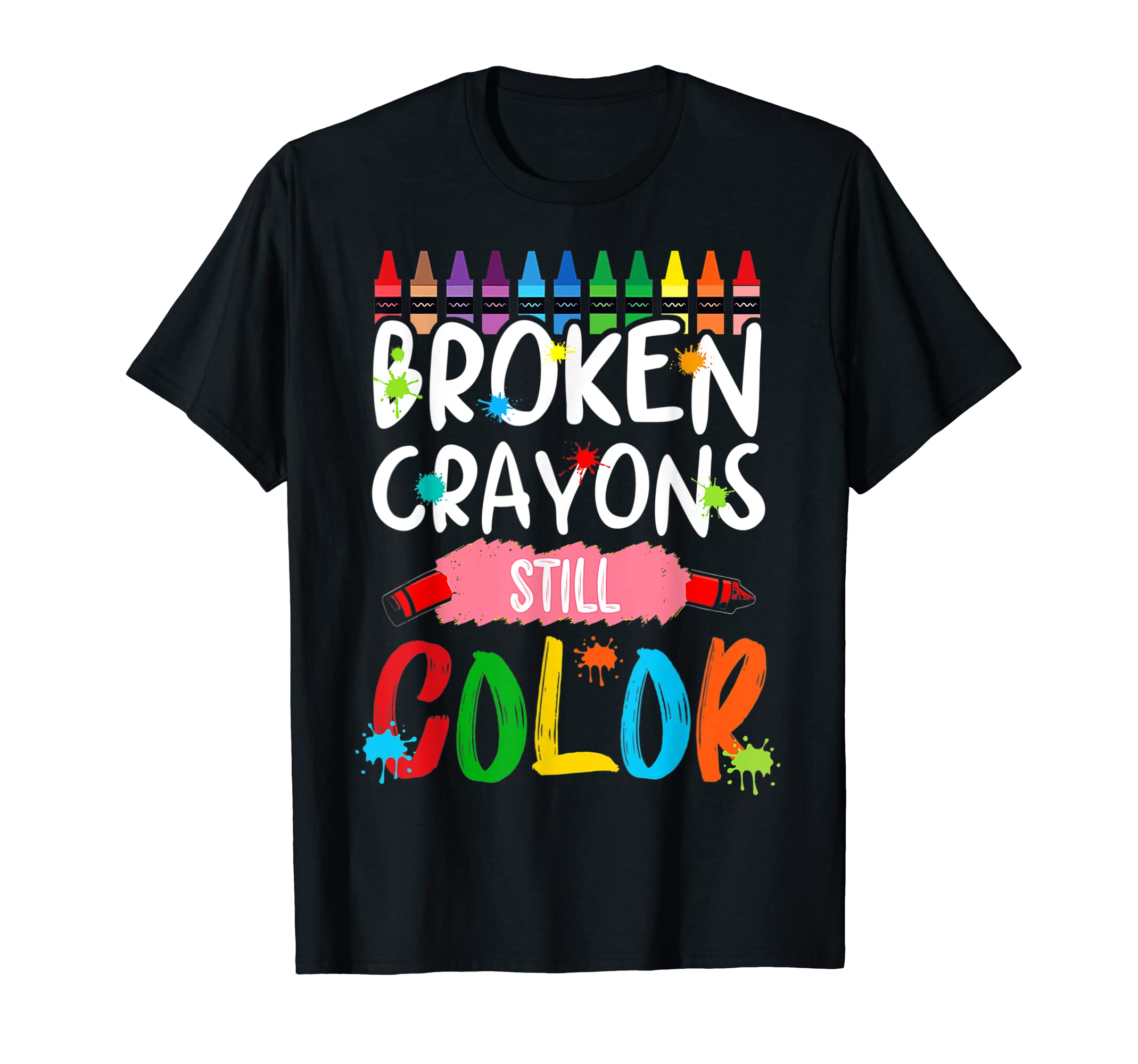 Broken Crayons Still Color Mental T-Shirt - Aesthetic Graphic Men Women - T-Shirt, Sweatshirt, Hoodie