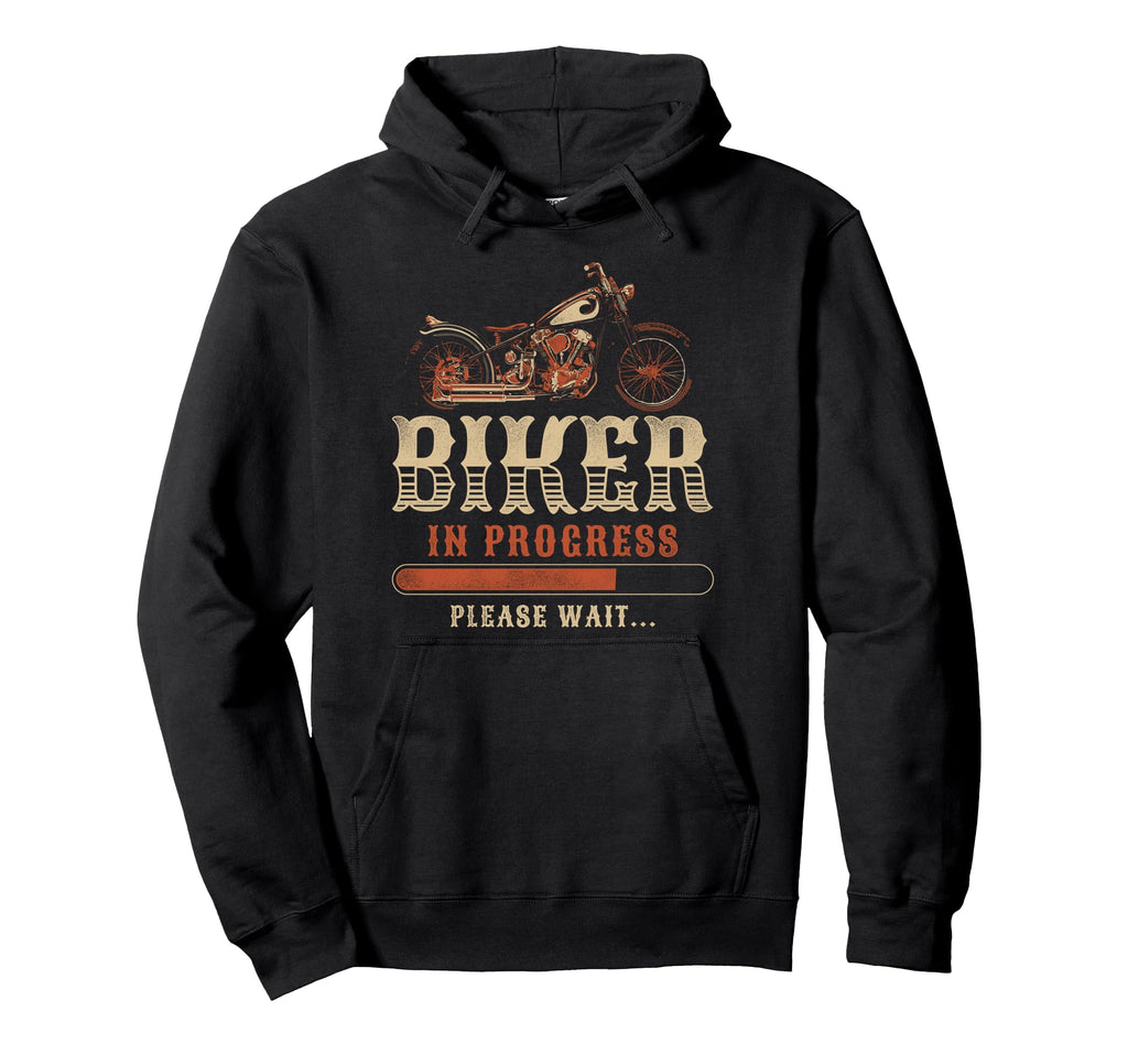 Motorcycle Biker Biker Progress Please Hoodie - Custom Art Print Men Women - T-Shirt, Sweatshirt, Hoodie