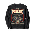 Motorcycle Biker I Only Ride Sweatshirt - Casual Everyday Wear for Adults - T-Shirt, Sweatshirt, Hoodie