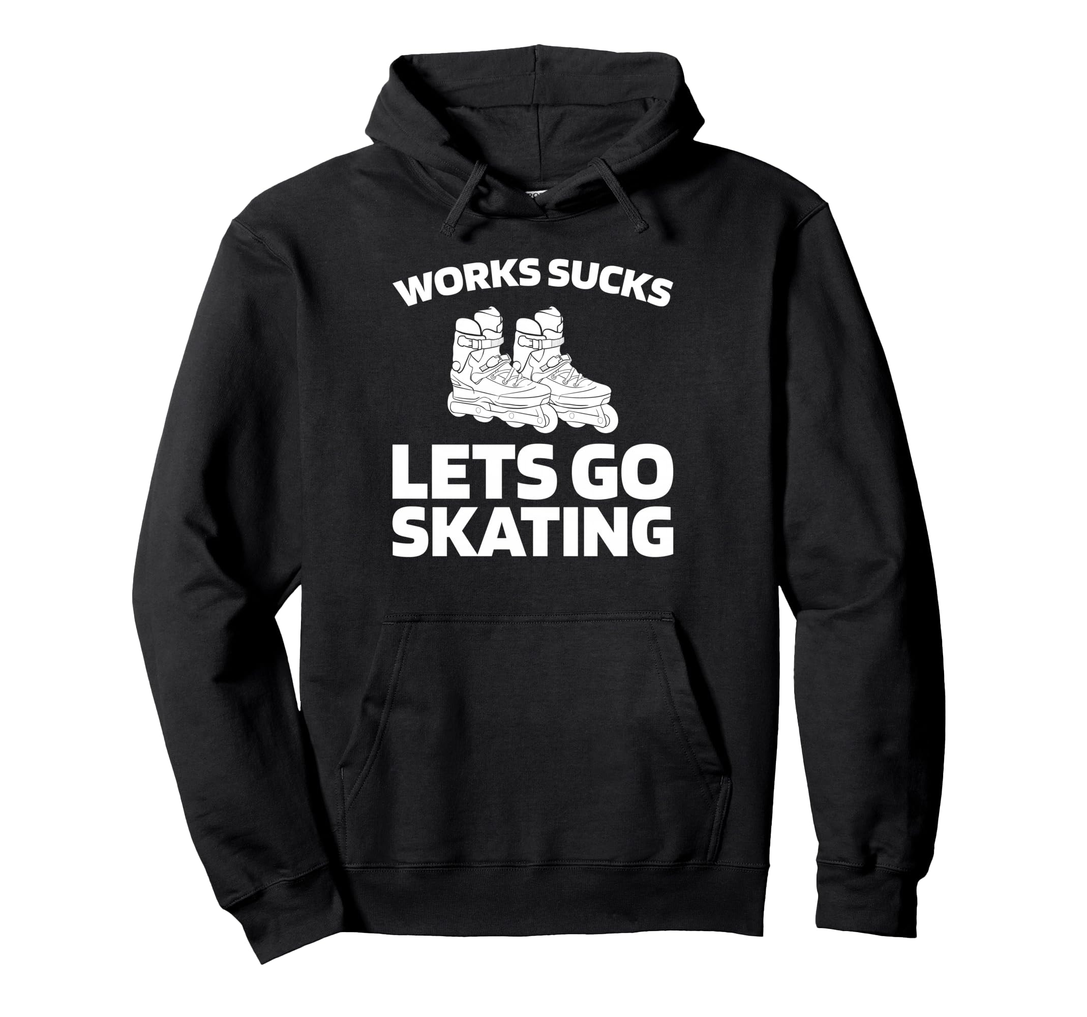 Skates Skater Roller Skating Hoodie - Fun Novelty Design Unisex - T-Shirt, Sweatshirt, Hoodie
