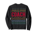Coach Funny Layered Text Coaching Sweatshirt - Fun Novelty Design Men Women - T-Shirt, Sweatshirt, Hoodie