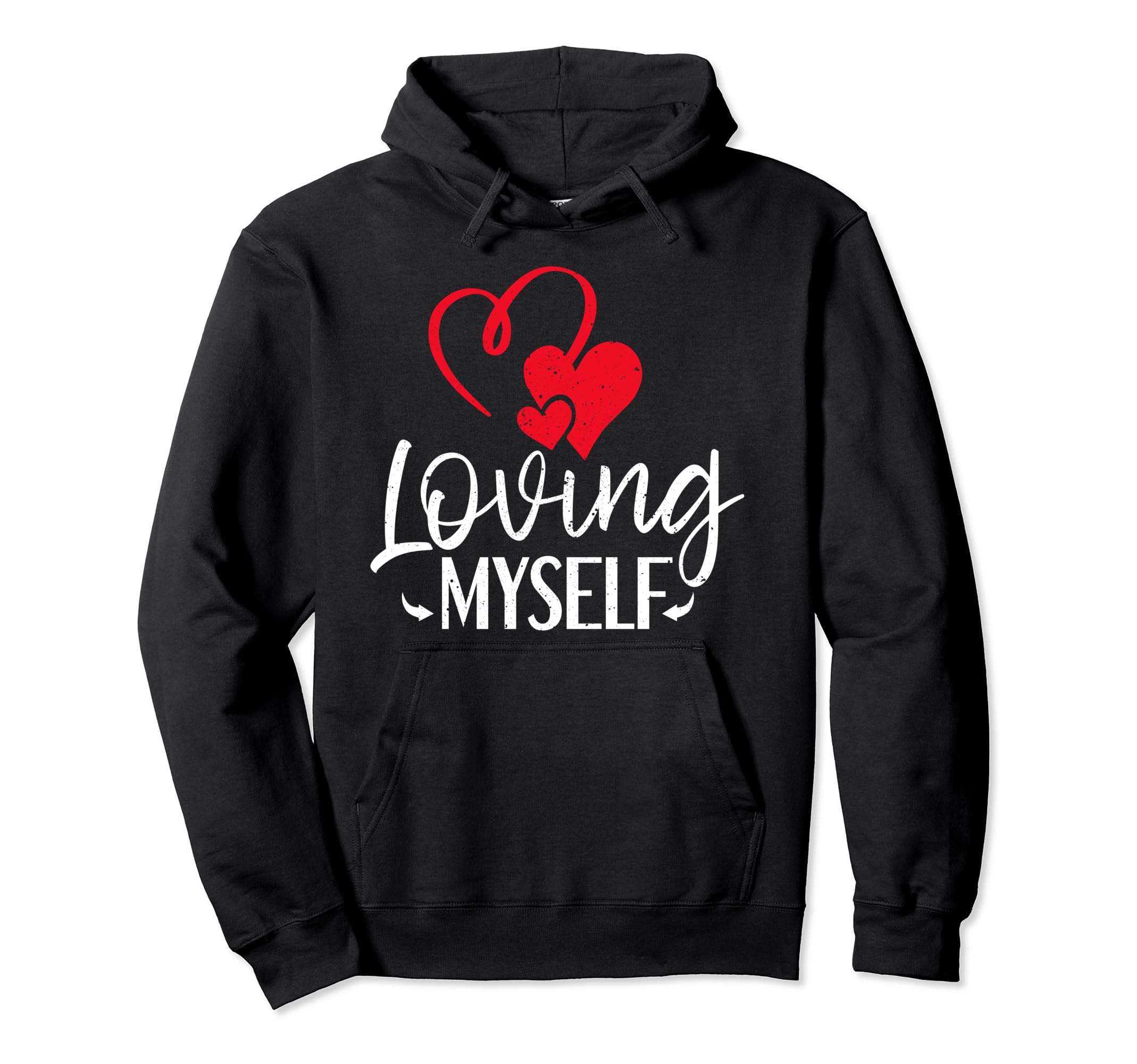 Positivity Self Confidence Self Care Hoodie - Streetwear Style for Adults - T-Shirt, Sweatshirt, Hoodie