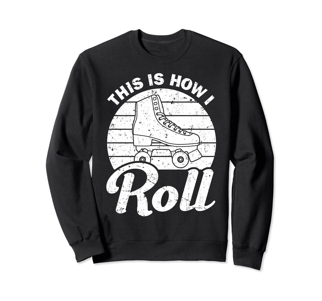 Roller Skate Speed Skating Inline Sweatshirt - Novelty Apparel Men Women - T-Shirt, Sweatshirt, Hoodie
