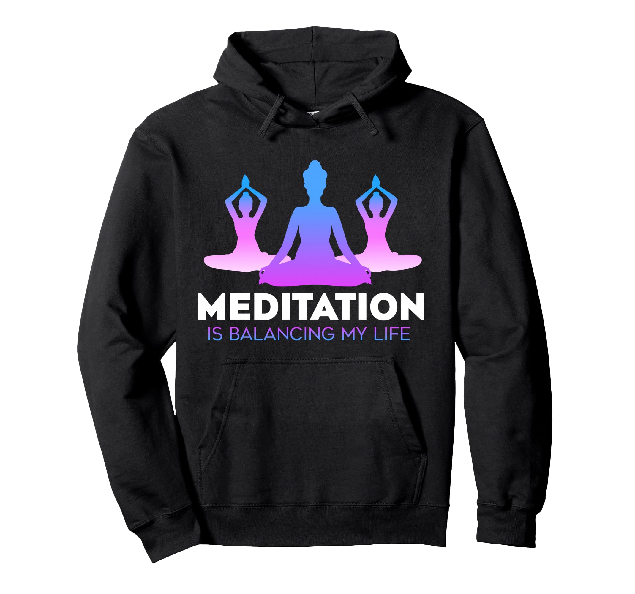 Meditation Is Balancing My Life Namaste Hoodie - Novelty Apparel Men Women - T-Shirt, Sweatshirt, Hoodie