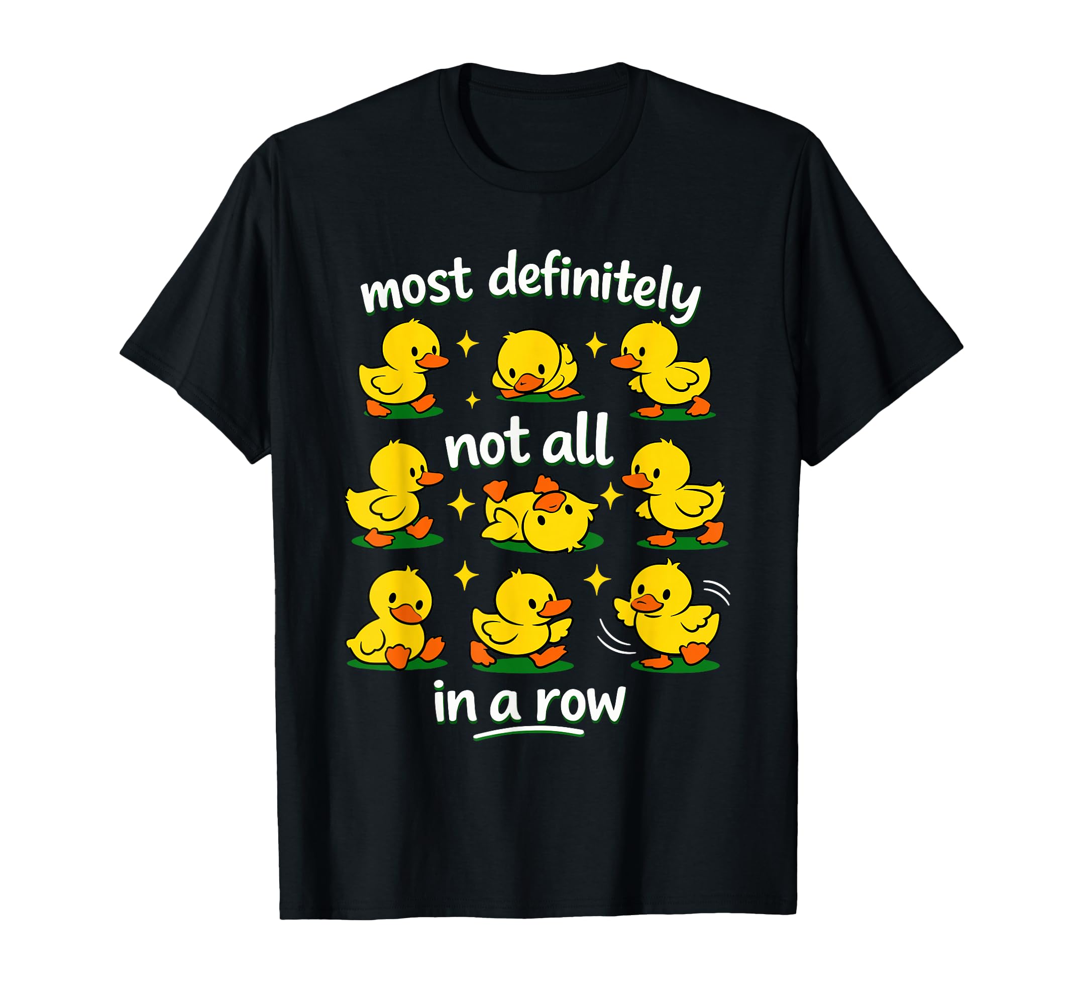 Most Definitely Not All Row Funny T-Shirt - Streetwear Style Men Women - T-Shirt, Sweatshirt, Hoodie