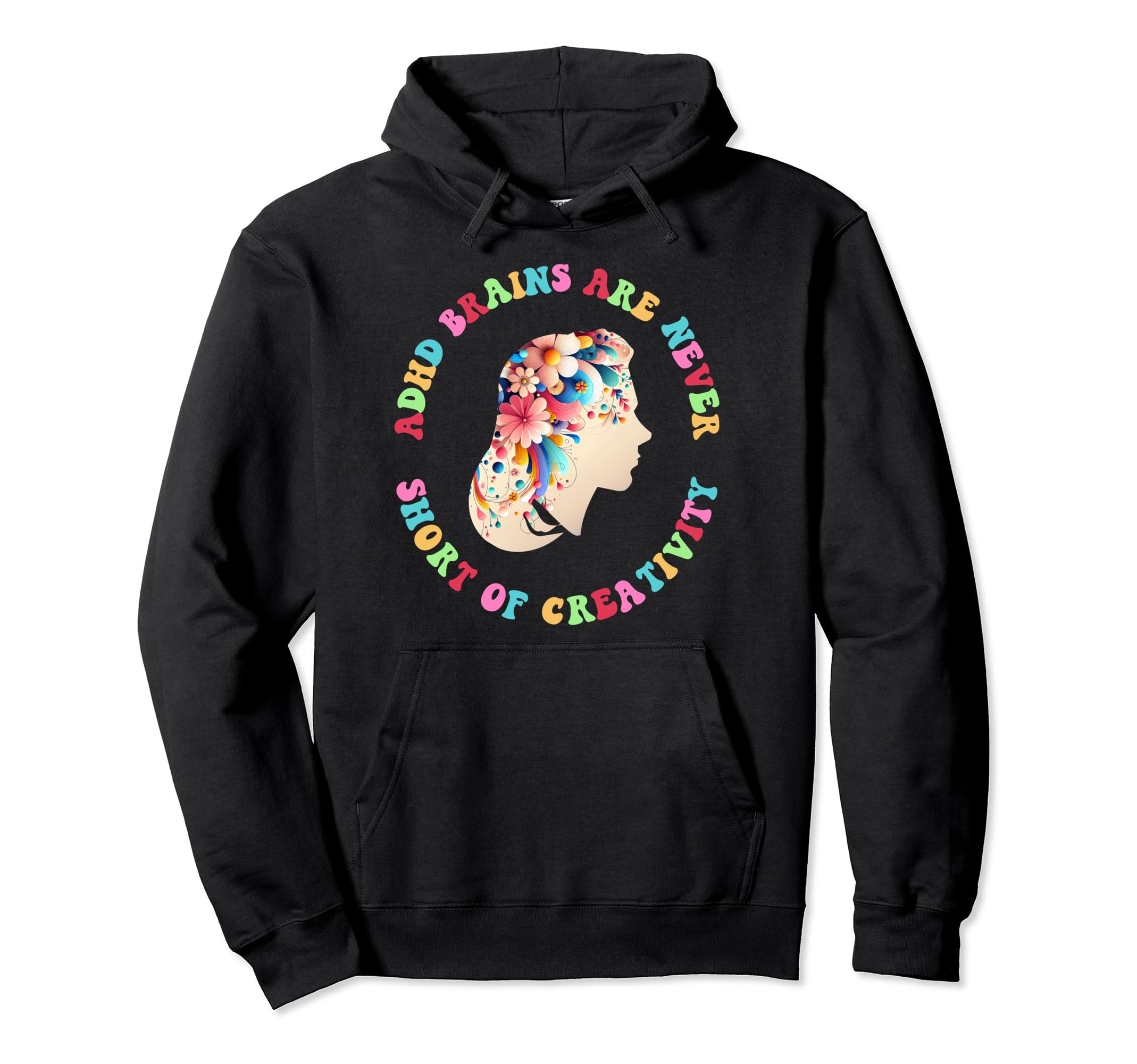 Adhd Brains Are Never Short Hoodie - Casual Everyday Wear Unisex - T-Shirt, Sweatshirt, Hoodie