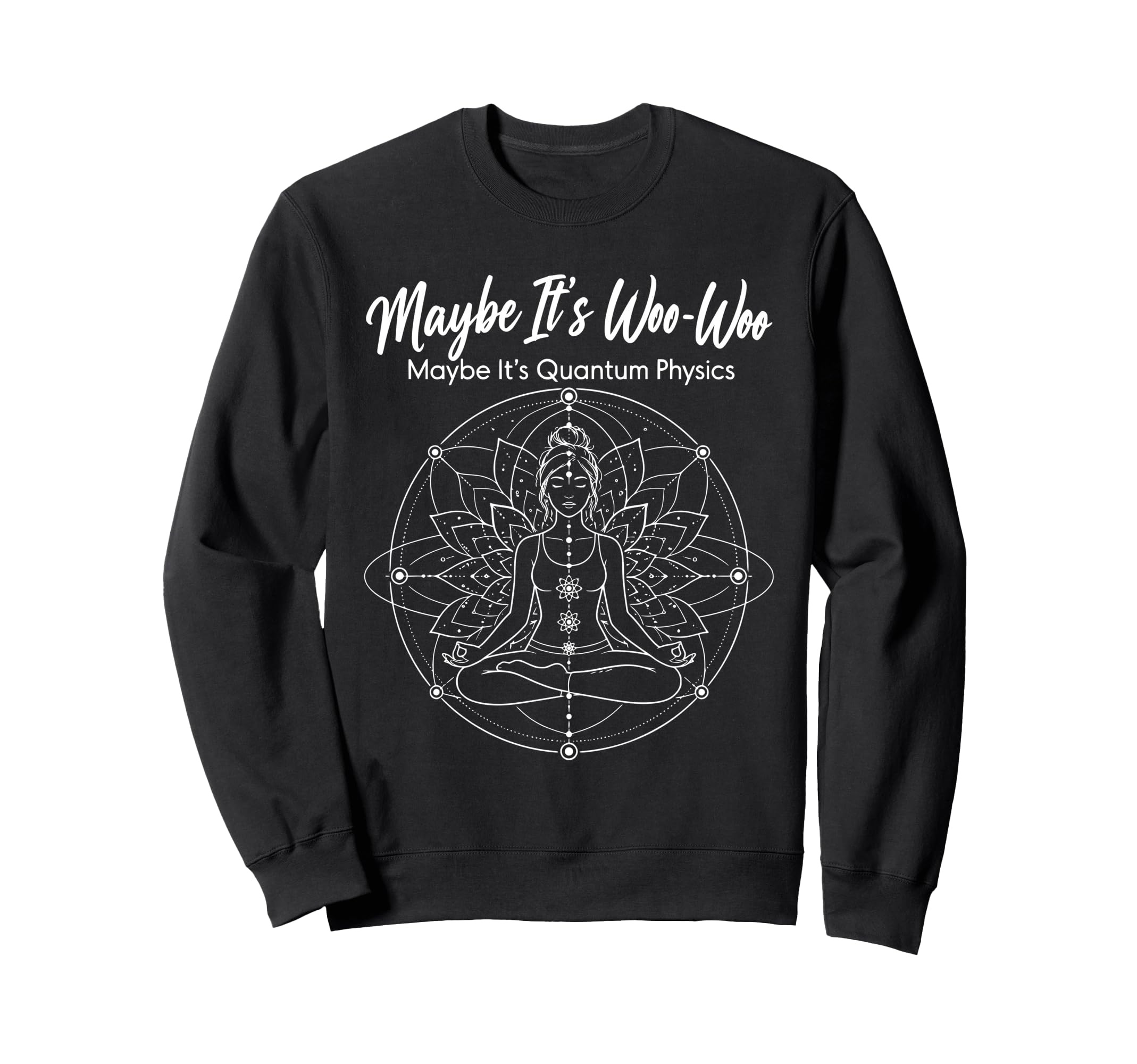 Maybe Its Woo Woo Maybe Its Sweatshirt - Streetwear Style Men Women - T-Shirt, Sweatshirt, Hoodie