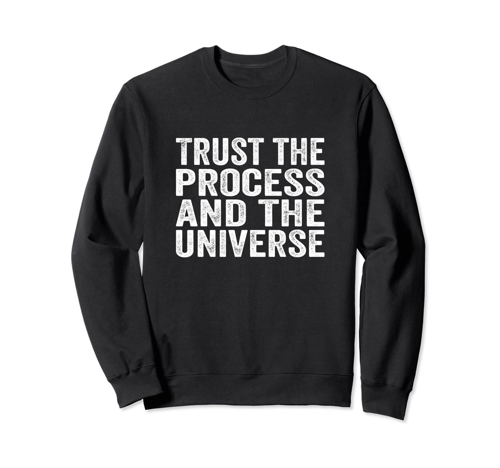 Meditation Yoga Trust Process Sweatshirt - Fun Novelty Design for Adults - T-Shirt, Sweatshirt, Hoodie