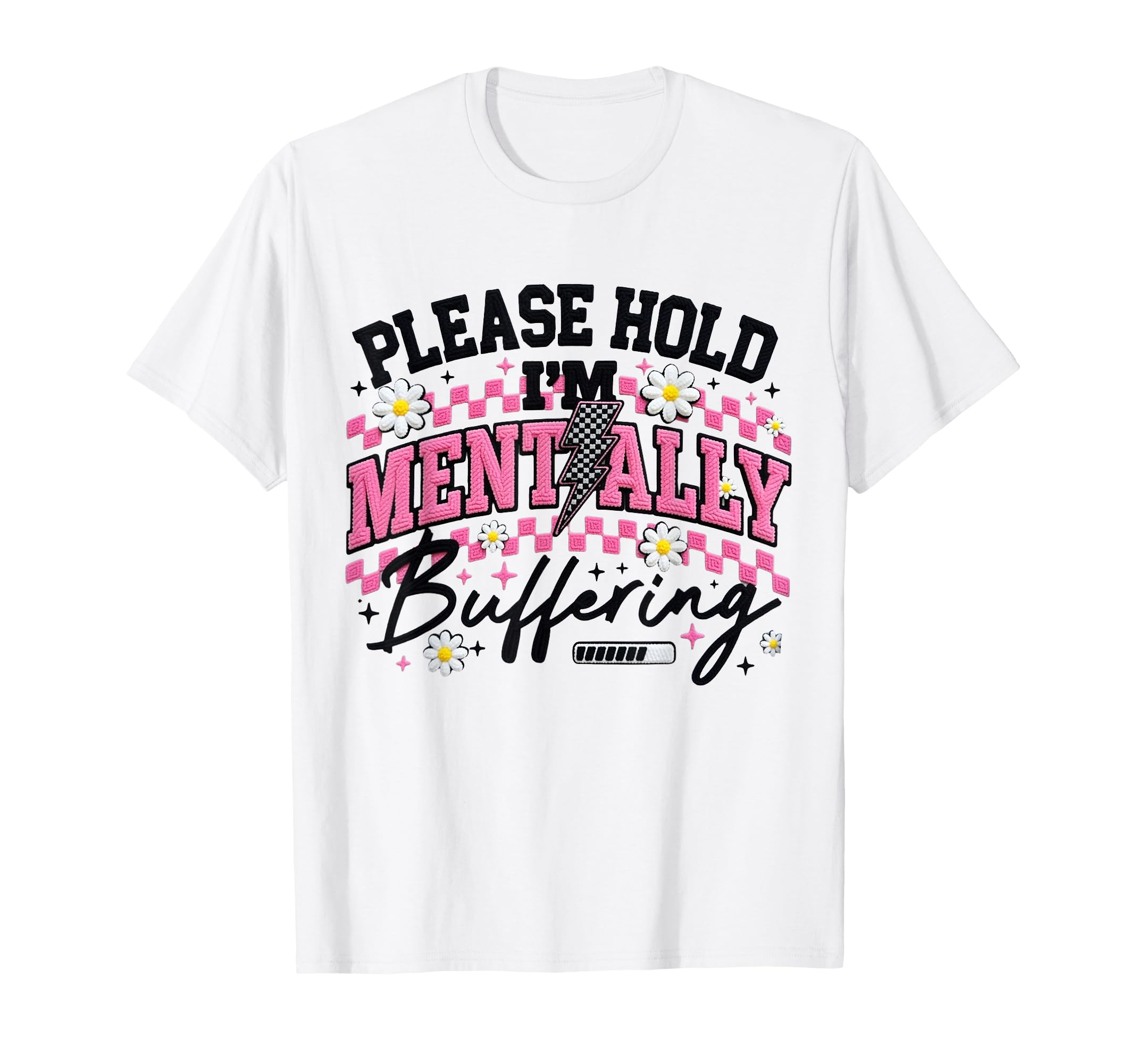 Please Hold Im Mentally Buffering T-Shirt - Streetwear Style Men Women - T-Shirt, Sweatshirt, Hoodie