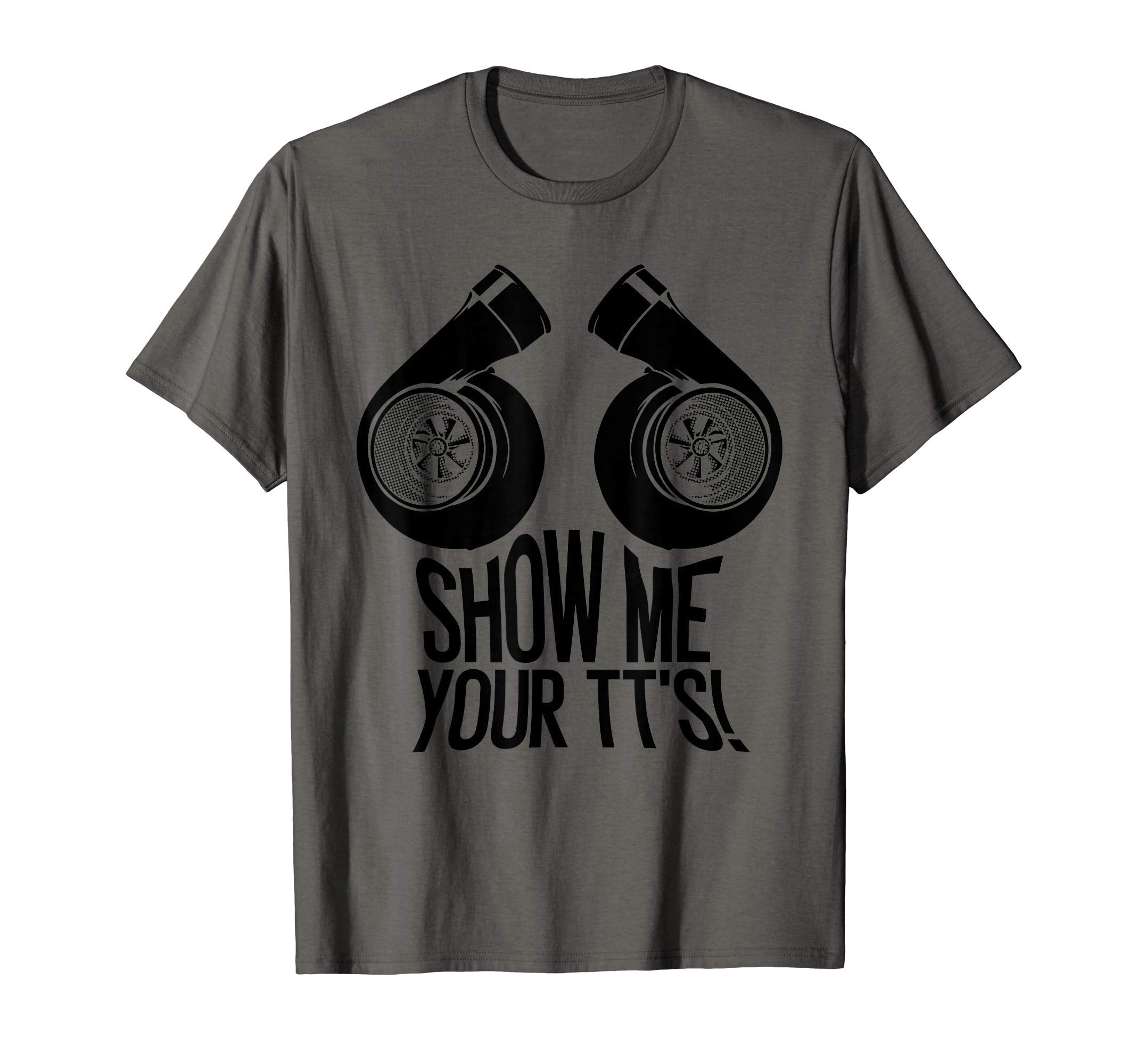 Funny Show Me Your Tts Gift Car T-Shirt - Aesthetic Graphic Men Women - T-Shirt, Sweatshirt, Hoodie
