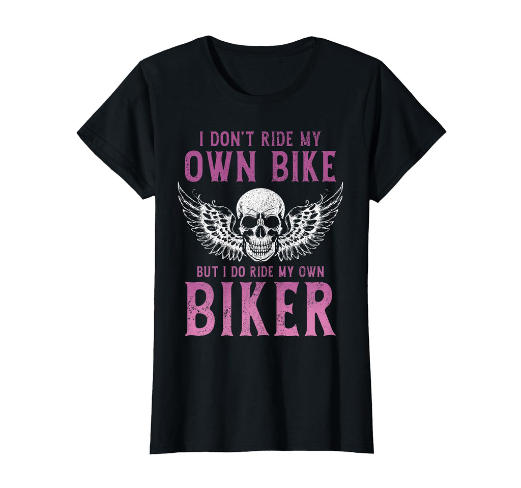 Biker I Ride My Own Biker Funny T-Shirt - Fun Novelty Design for Adults - T-Shirt, Sweatshirt, Hoodie