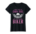 Biker I Ride My Own Biker Funny T-Shirt - Fun Novelty Design for Adults - T-Shirt, Sweatshirt, Hoodie