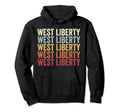 West Liberty Iowa West Liberty Ia Text Hoodie - Casual Everyday Wear Unisex - T-Shirt, Sweatshirt, Hoodie