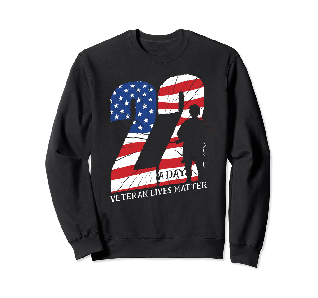 22 Day Veteran Lives Matter Vet Sweatshirt - Unique Graphic Men Women - T-Shirt, Sweatshirt, Hoodie