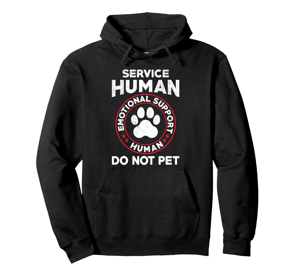 Service Dog Human Do Not Pet Funny Hoodie - Fun Novelty Design for Adults - T-Shirt, Sweatshirt, Hoodie