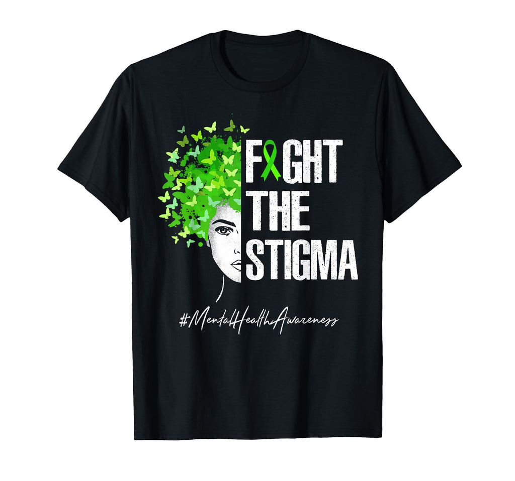 Fight Stigma Mental Health Awareness T-Shirt - Unique Graphic for Adults - T-Shirt, Sweatshirt, Hoodie