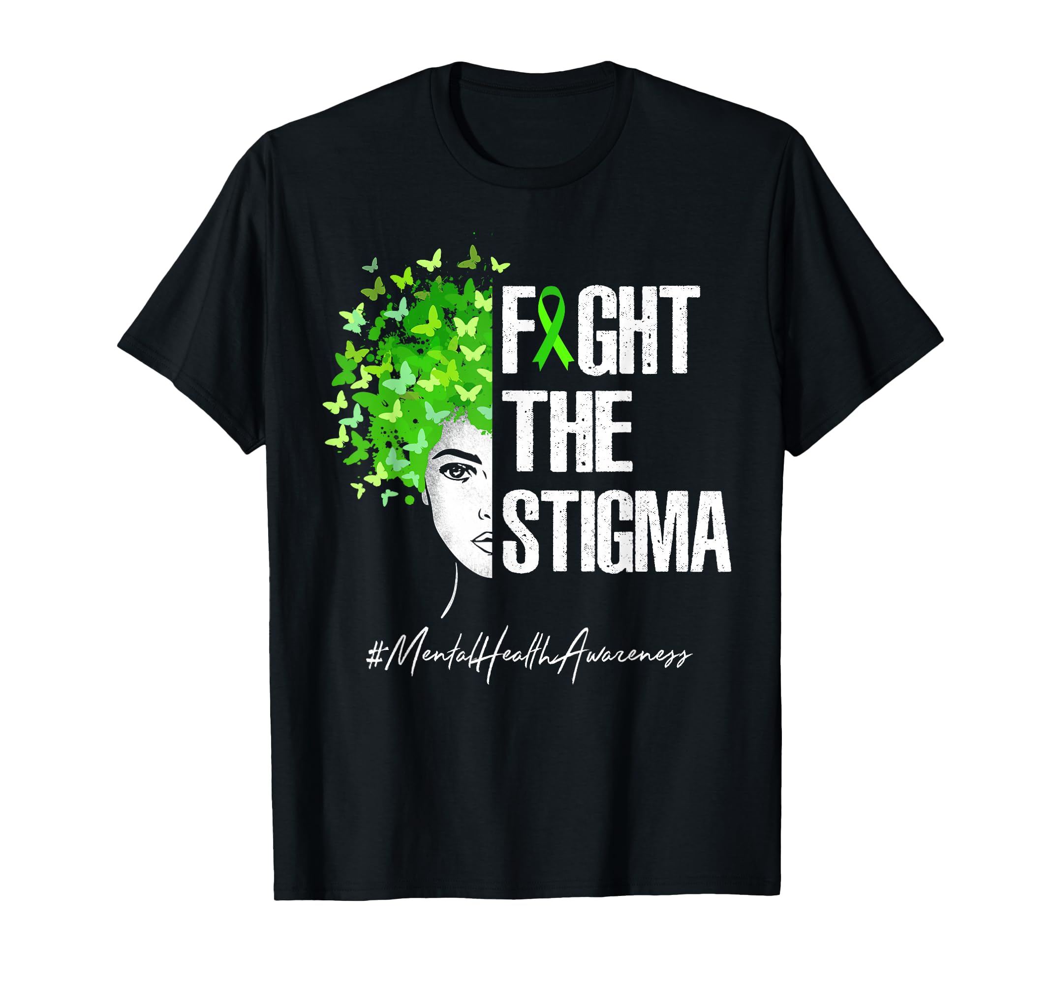 Fight Stigma Mental Health Awareness T-Shirt - Unique Graphic for Adults - T-Shirt, Sweatshirt, Hoodie