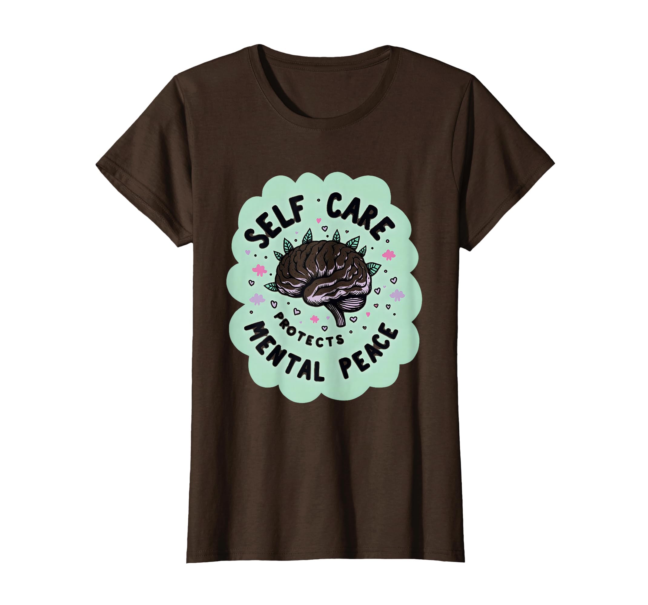 Self Care Protects Mental Peace T-Shirt - Novelty Apparel Men Women - T-Shirt, Sweatshirt, Hoodie