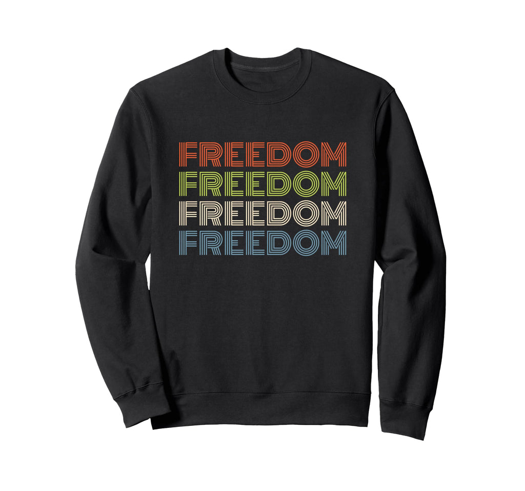 Freedom Bold Repeated Text Sweatshirt - Minimalist Print Men Women - T-Shirt, Sweatshirt, Hoodie
